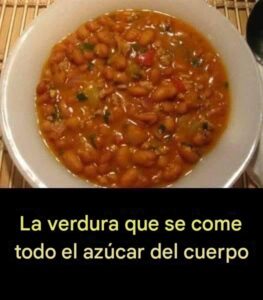 La verdura que ayuda a reducir el azúcar en el organismo: Frijoles para Controlar la Diabetes. 2 La verdura que ayuda a reducir el azúcar en el organismo