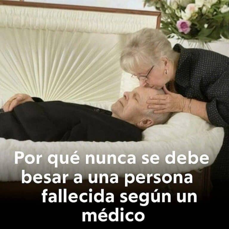 ¿Por Qué NO Se Debe Besar a un Muerto?